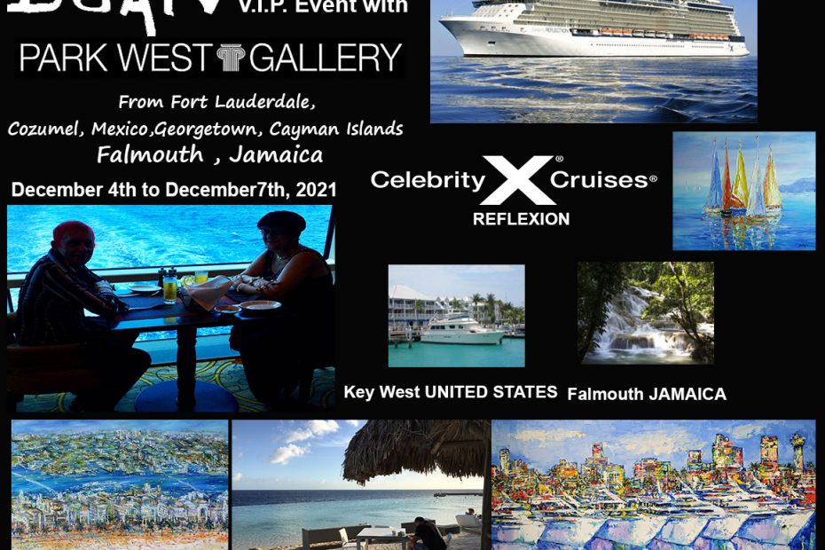 DUAIV V.I.P. Event with Park West Gallery, Celebrity Cruises, From Fort Lauderdale, Cozumel, Mexixo, Georgetown, Cayman Islands, Falmouth, Jamaica
